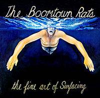 The Boomtown Rats : The Fine Art of Surfacing
